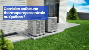 coûte thermopompe centrale
