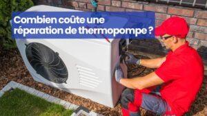 réparation coûte thermopompe