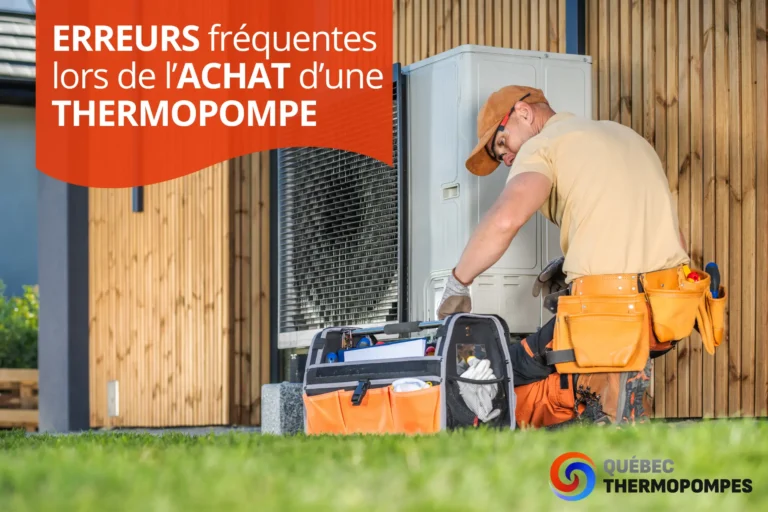 erreurs frequentes achat thermopompe